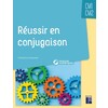 REUSSIR EN CONJUGAISON CM + RESSOURCES - ED.2022