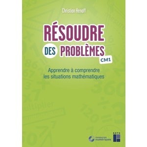 RESOUDRE DES PROBLEMES CM1 + RESSOURCES - ED.2021