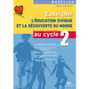 EDUCATION CIVIQUE DECOUVERTE DU MONDE CYCLE 2 GUIDE DU MAITRE