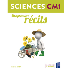 MES PREMIERS RECITS SCIENCES CM1
