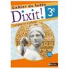 DIXIT ! CAHIER DE LATIN 3E - 2022