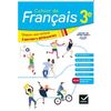 CAHIER DE FRANCAIS 3E ED 2020 - CAHIER DE L'ELEVE