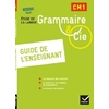 GRAMMAIRE & CIE CM1 GUIDE PEDAGOGIQUE ED.2016