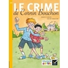 RIBAMBELLE CE1 serie jaune LE CRIME DE CORNIN BOUCHON ED.2016