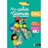 MON CAHIER DE SCIENCES CM1 - ED.2022