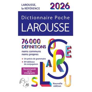 DICTIONNAIRE LAROUSSE POCHE 2026