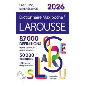 DICTIONNAIRE LAROUSSE MAXIPOCHE PLUS 2026