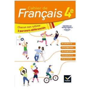 CAHIER DE FRANCAIS 4EME - ED.2020 CAHIER DE L'ELEVE