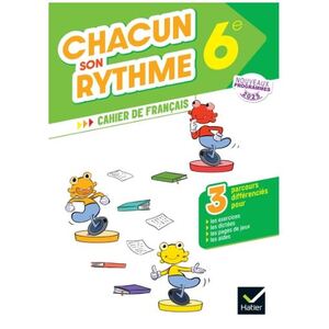 CHACUN SON RYTHME 6E ED.2025 CAHIER ELEVE