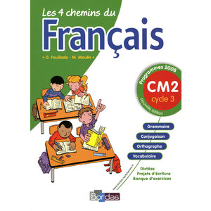 LES 4 CHEMINS FRANCAIS CM2 MANUEL ED.2009