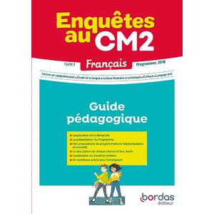 FRANCAIS ENQUETES AU ... CM2 GUIDE PEDAGOGIQUE - ED. 2021