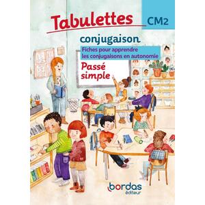 TABULETTES CM2 LE PASSE SIMPLE CONJUGAISON - ED.2021
