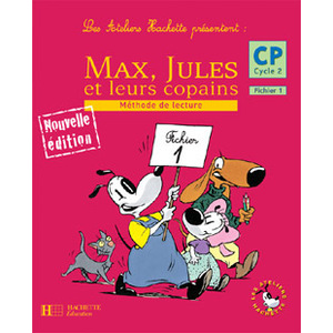MAX JULES ET LEURS COPAINS CP FICHIER 1 ED.2006