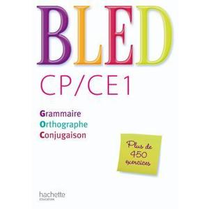 BLED CP/CE1 GRAMMAIRE ORTHO CONJUGAISON ED.2009