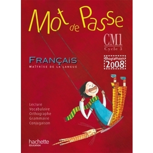 MOT DE PASSE FRANCAIS CM1 GUIDE PEGAGOGIQUE + CD 2010