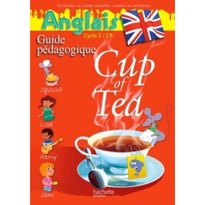 CUP OF TEA CP GUIDE PEDAGOGIQUE ED.2013