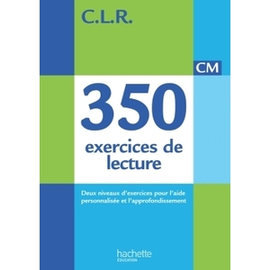 350 EXERCICES DE LECTURE CM CLR GUIDE PEDAGOGIQUE ED.2014