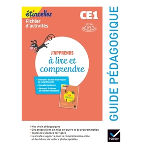 ETINCELLES - FRANCAIS CE1 ED. 2019 - J'APPRENDS A LIRE ET COMPRENDRE - GUIDE PEDAGOGIQUE