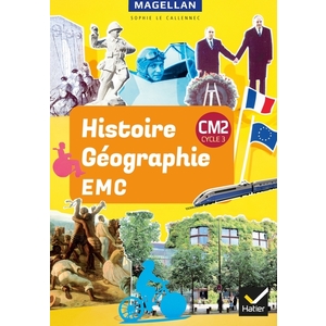 MAGELLAN - HISTOIRE-GEOGRAPHIE-EMC CM2 LIVRE ELEVE - ED. 2019