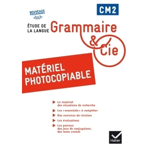 GRAMMAIRE & CIE CM2 MATERIEL PHOTOCOPIABLE ED.2016
