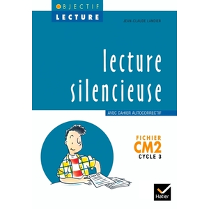 OBJECTIF LECTURE CM2 LECTURE SILENCIEUSE