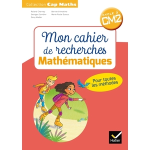 CAP MATHS MON CAHIER DE RECHERCHES MATHEMATIQUES CM2 - ED.2018