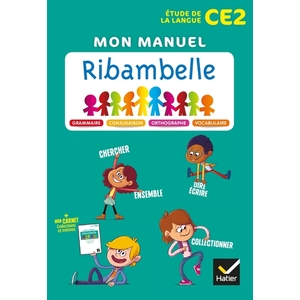 RIBAMBELLE ETUDE DE LA LANGUE CE2 MANUEL ELEVE - ED.2018