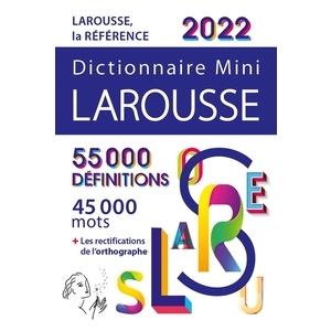 DICTIONNAIRE LAROUSSE MINI 2022