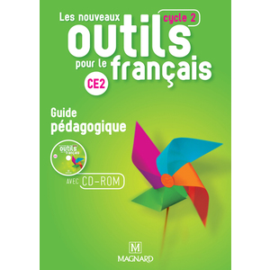 LES NOUVEAUX OUTILS POUR LE FRANCAIS CE2 GUIDE PEDAG.+ CDROM MANUEL ED.2016
