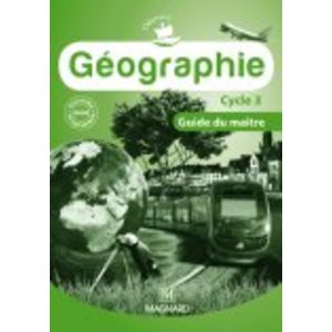 GEOGRAPHIE CYCLE 3 GUIDE DU MAITRE 2010