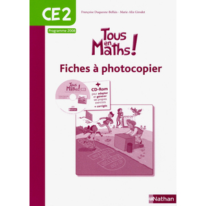 TOUS EN MATHS CE2 FICHIER A PHOTOCOPIER + CD-ROM ED.2012