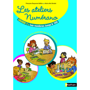 LES ATELIERS NUMERANO CYCLE 2 CAHIER ELEVE N1 2014