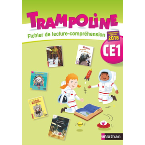 TRAMPOLINE - FICHIER DE LECTURE-COMPREHENSION CE1 - 2019