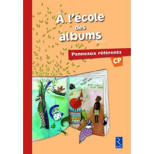 A L'ECOLE DES ALBUMS CP SERIE 1 PANNEAUX REFERENTS
