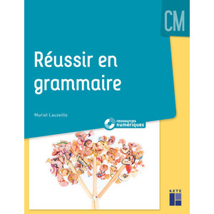 REUSSIR EN GRAMMAIRE CM + DVD - ED.2019