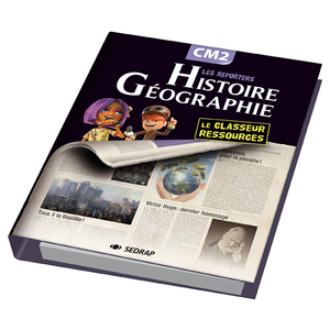 LES REPORTERS HISTOIRE/GEO CM2 CLASSEUR GUIDE