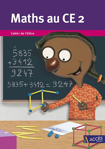 MATHS AU CE2 CAHIER DE L'ELEVE ACCESCEMACE2 - Frimaudeau