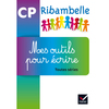 RIBAMBELLE CP SERIE VIOLETTE ED. 2016 - MES OUTILS POUR ECRI