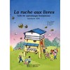 LA RUCHE AUX LIVRES CE1 LIVRE DE L'ÉLÈVE
