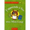 J'APPRENDS A LIRE AVEC MINI-LOUP CP - CAHIER D'ACTIVITES 2 -