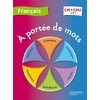 A PORTEE DE MOTS CM1/CM2 LIVRE ELEVE ED.2012