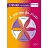 A PORTEE DE MOTS FRANCAIS CE2/CM1 GUIDE PEDAGOGIQUE ED.2013