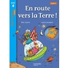 EN ROUTE VERS LA TERRE ! NIVEAU 4 - TOUS LECTEURS ! ROMAN -