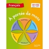 A PORTEE DE MOTS FRANCAIS CE1/CE2 LIVRE ELEVE ED.2014