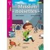 MISSION  NOISETTES  NIVEAU 1 - TOUS LECTEURS ! ROMANS - LIVR