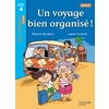 UN VOYAGE BIEN ORGANISE ! NIVEAU 4 - TOUS LECTEURS ! ROMANS