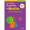 LE NOUVEL A PORTEE DE MATHS CE2 GUIDE PEDAGOGIQUE - ED.2017