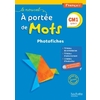 LE NOUVEL A PORTEE DE MOTS CM1 PHOTOFICHES + CD-ROM ED.2016