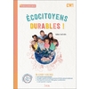 ECOCITOYENS DURABLES ! CM1 CAHIER DE L'ÉLÈVE (2022)