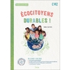 ECOCITOYENS DURABLES ! CM2 CAHIER DE L'ÉLÈVE (2022)